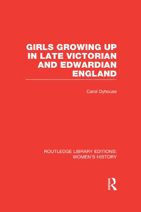 Cover of Girls Growing up in Late Victorian and Edwardian England