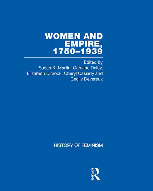 Cover of Women and Empire, 1750-1939 Primary Sources on Gender and Anglo-Imperialism
