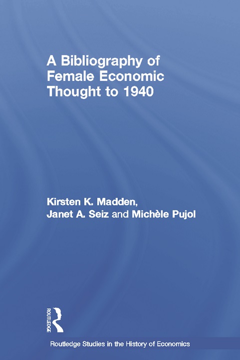 Cover of A Bibliography of Female Economic Thought to 1940