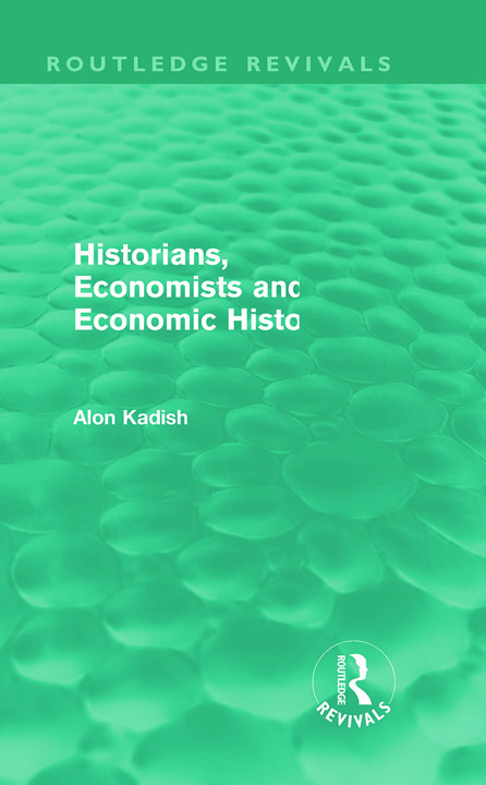 Cover of Historians, Economists and Economic History