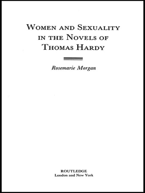 Cover of Women and Sexuality in the Novels of Thomas Hardy