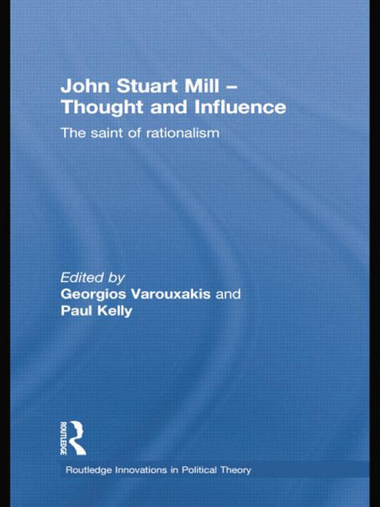 Cover of John Stuart Mill — Thought and Influence