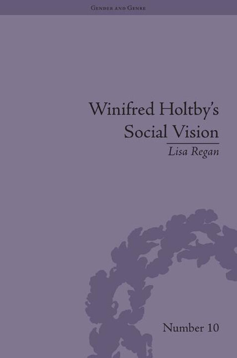 Cover of Winifred Holtby’s Social Vision
