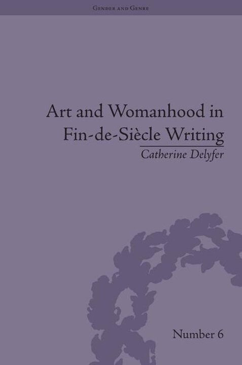 Cover of Art and Womanhood in Fin-De-Siècle Writing